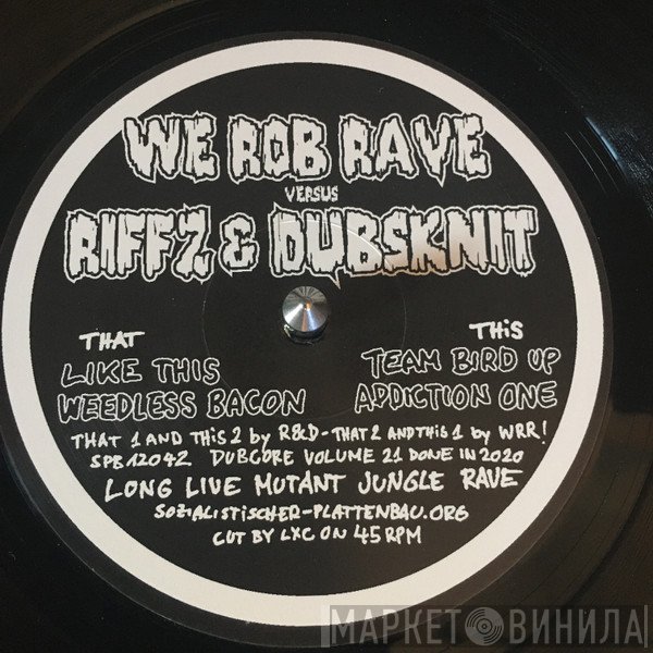 Dubsknit, Riffz, We Rob Rave - Dubcore Volume 21