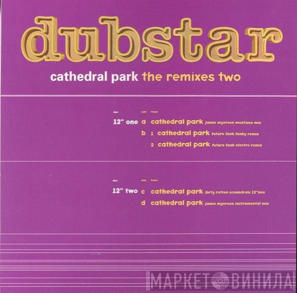 Dubstar  - Cathedral Park - The Remixes Two