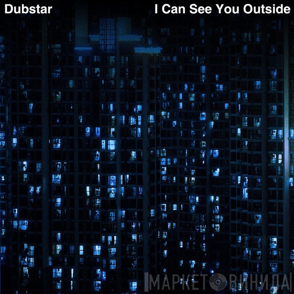 Dubstar   - I Can See You Outside