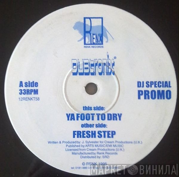 Dubtronix - Ya Foot To Dry / Fresh Step