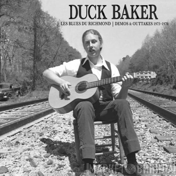 Duck Baker - Les Blues Du Richmond - Demos & Outtakes 1973-1979