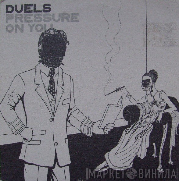 Duels - Pressure On You