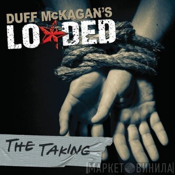 Duff McKagan's Loaded  - The Taking