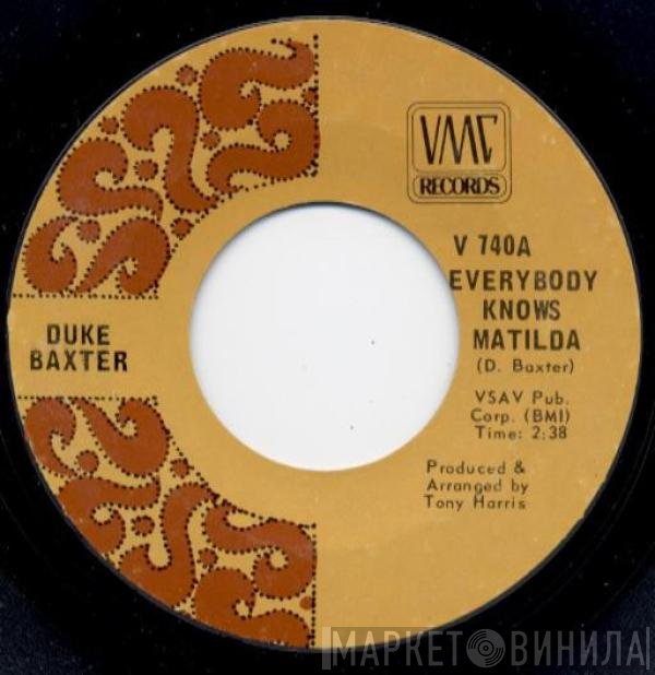 Duke Baxter - Everybody Knows Matilda