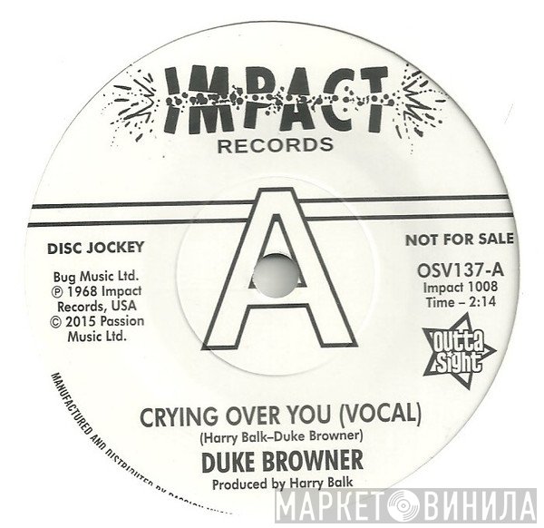 Duke Browner - Crying Over You (Vocal) / Crying Over You (Instrumental)