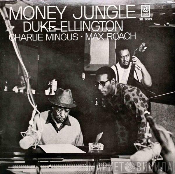Duke Ellington • Charles Mingus • Max Roach  - Money Jungle