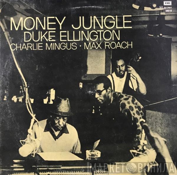 Duke Ellington • Charles Mingus • Max Roach  - Money Jungle