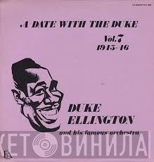 Duke Ellington And His Orchestra - A Date With The Duke - Vol.7 1945-46