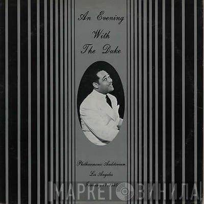 Duke Ellington And His Orchestra - An Evening With The Duke