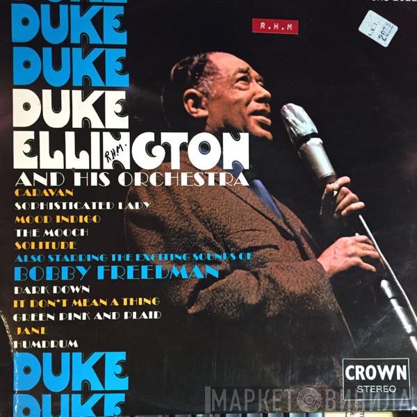 Duke Ellington And His Orchestra, Bob Freedman - Duke Ellington And His Orchestra Also Starring The Exciting Sounds Of Bobby Freedman