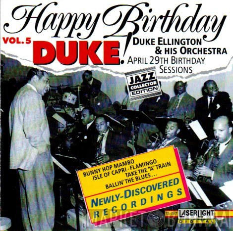 Duke Ellington And His Orchestra - Happy Birthday, Duke! The Birthday Sessions Vol. 5