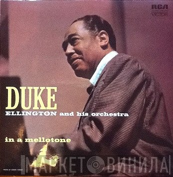Duke Ellington And His Orchestra - In A Mellotone