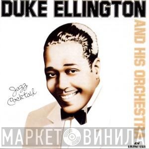 Duke Ellington And His Orchestra  - Jazz Cocktail