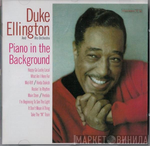 Duke Ellington And His Orchestra - Piano In The Background