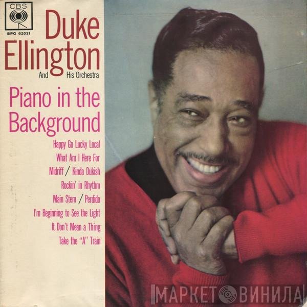 Duke Ellington And His Orchestra  - Piano In The Background