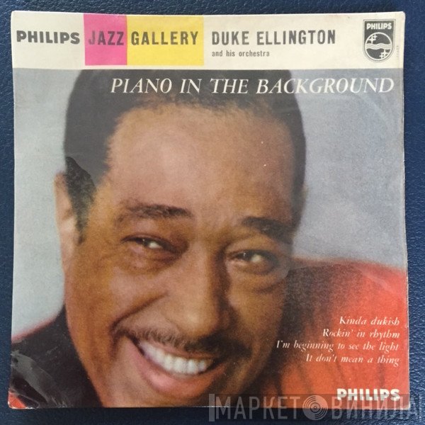 Duke Ellington And His Orchestra  - Piano In The Background