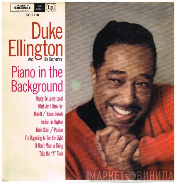 Duke Ellington And His Orchestra  - Piano In The Background
