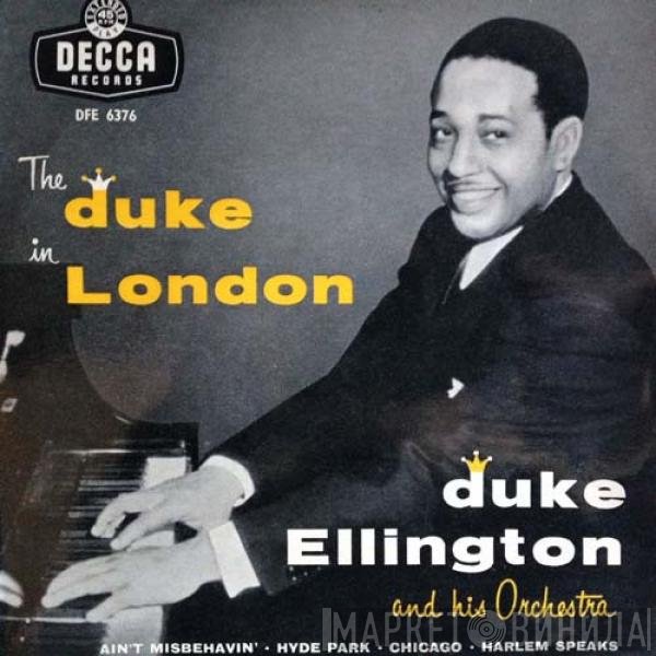 Duke Ellington And His Orchestra  - The Duke In London