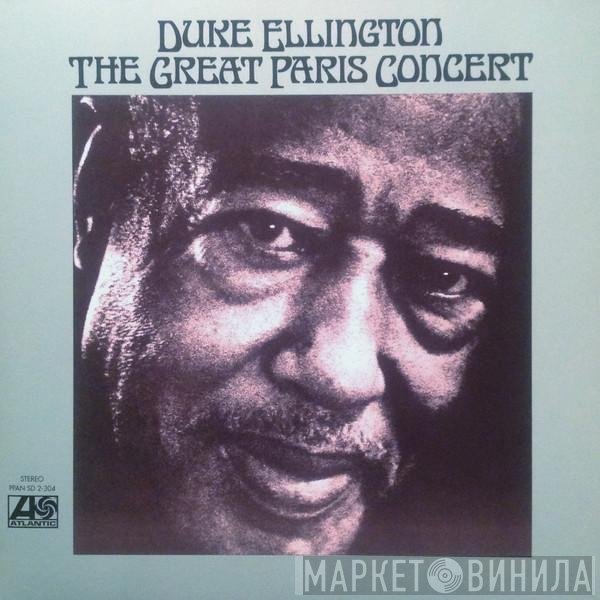Duke Ellington And His Orchestra - The Great Paris Concert