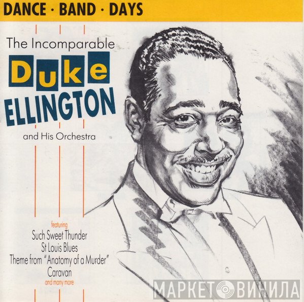 Duke Ellington And His Orchestra - The Incomparable Duke Ellington And His Orchestra