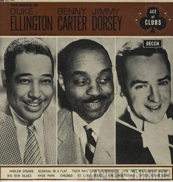 Duke Ellington, Benny Carter, Jimmy Dorsey, Una Mae Carlisle - The Music Of