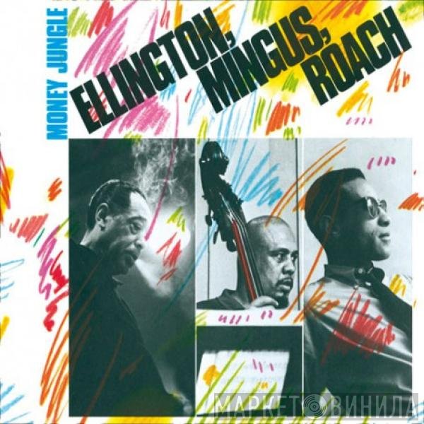 Duke Ellington, Charles Mingus, Max Roach  - Money Jungle