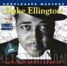 Duke Ellington - Cornell University: Second Set