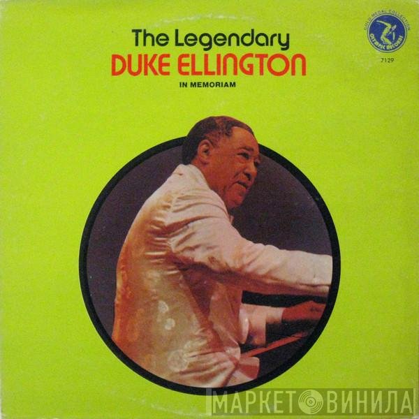 Duke Ellington, Duke Ellington And His Orchestra - The Legendary Duke Ellington In Memoriam