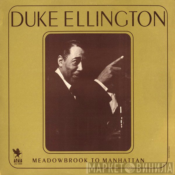 Duke Ellington - From Meadowbrook To Manhattan