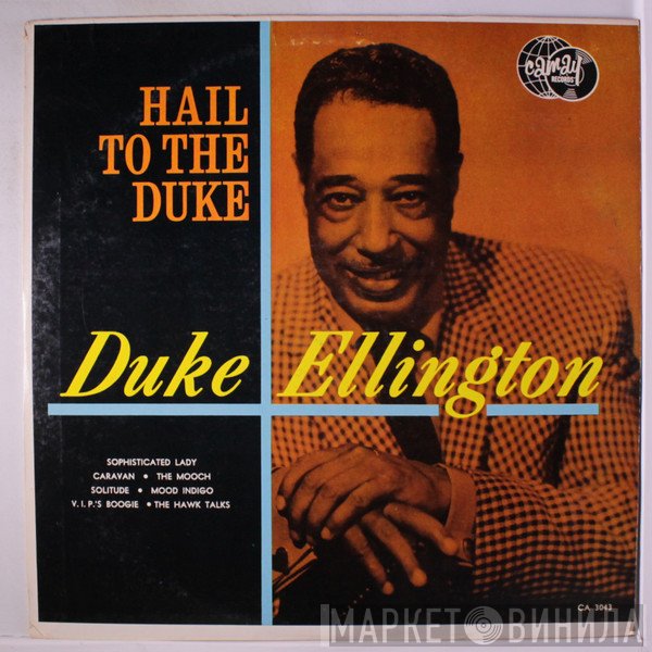 Duke Ellington  - Hail To The Duke