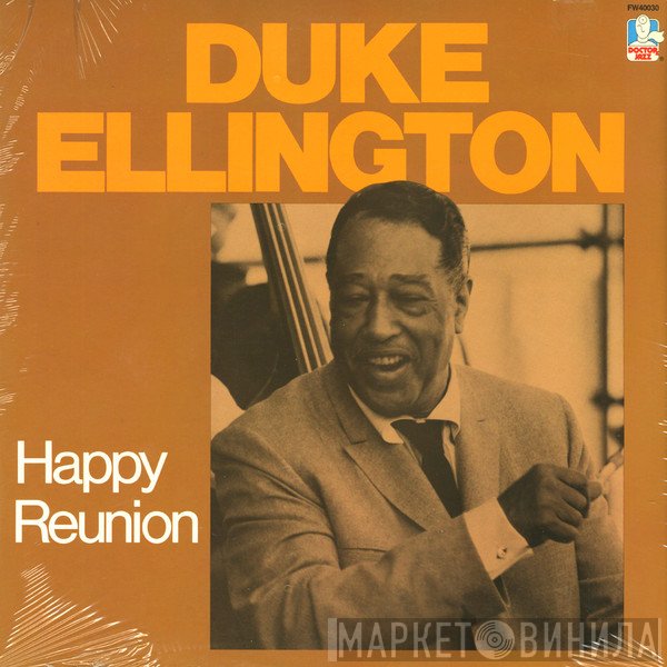Duke Ellington  - Happy Reunion