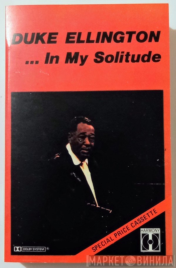 Duke Ellington  - In My Solitude