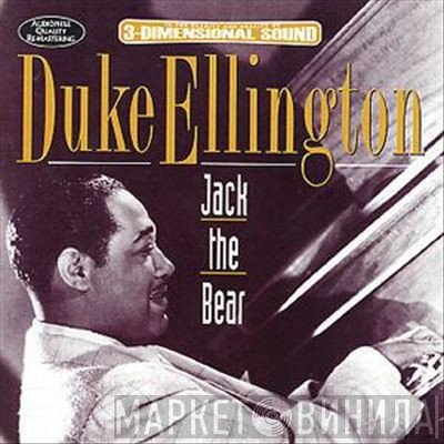 Duke Ellington - Jack The Bear