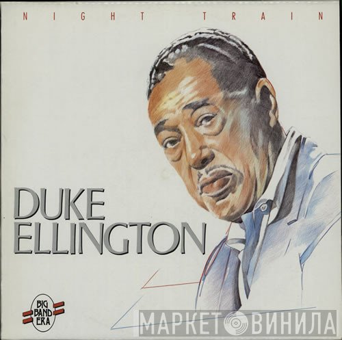 Duke Ellington  - Night Train