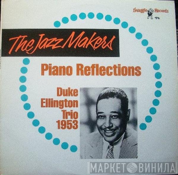 Duke Ellington - Piano Reflections-Duke Ellington Trio 1953