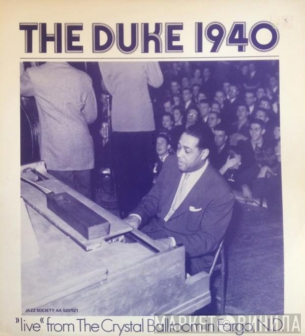 Duke Ellington - The Duke 1940 "Live" From The Crystal Ballroom In Fargo, ND