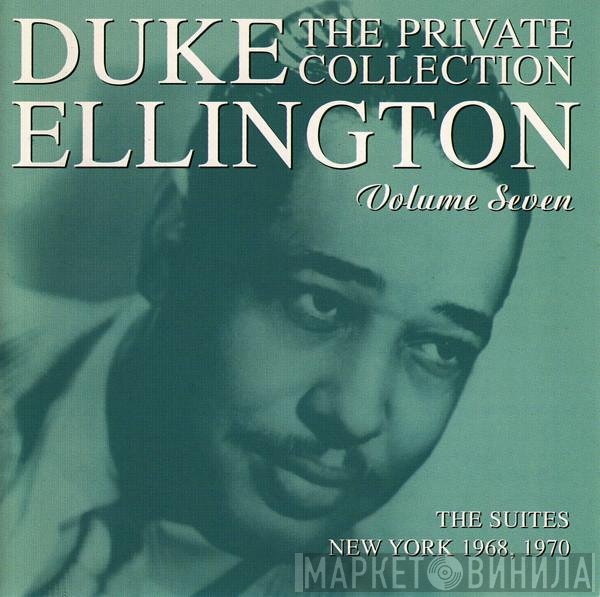 Duke Ellington - The Private Collection, Volume Seven: The Suites, New York 1968, 1970