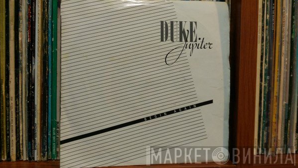 Duke Jupiter  - Begin Again