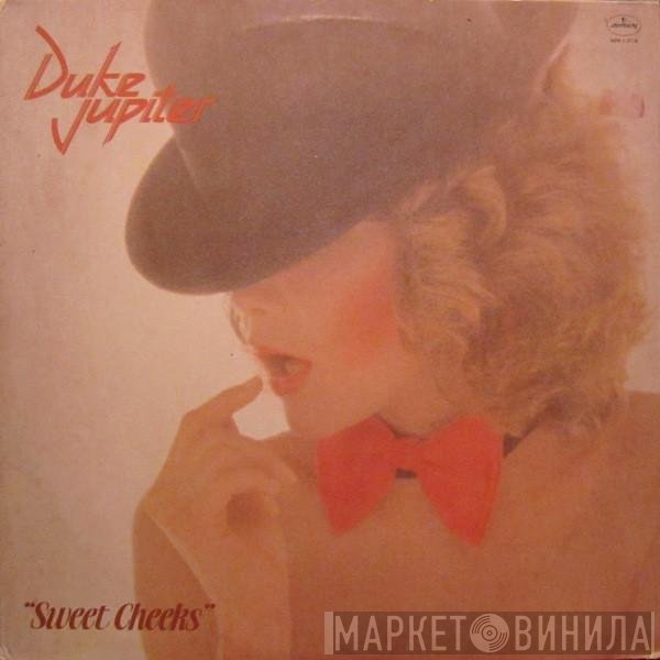 Duke Jupiter  - Sweet Cheeks