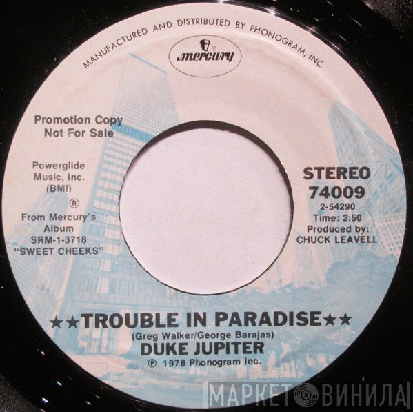 Duke Jupiter  - Trouble In Paradise