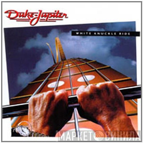 Duke Jupiter  - White Knuckle Ride