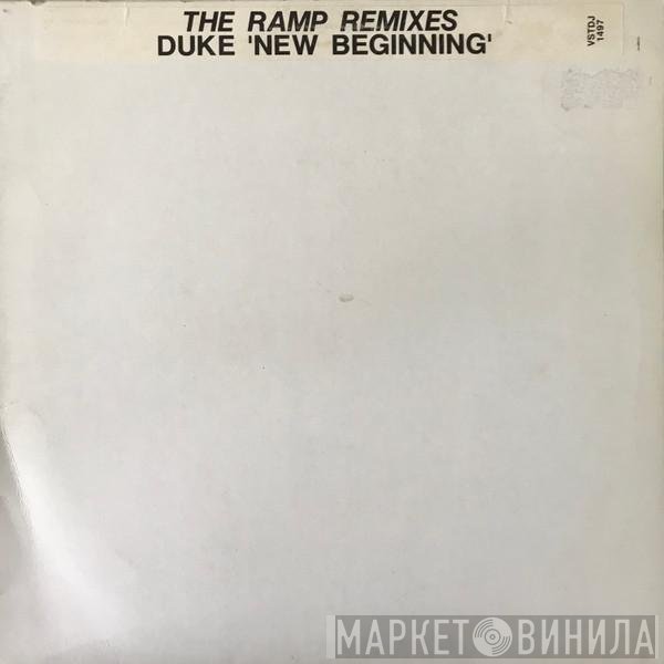 Duke - New Beginning The Ramp Remixes