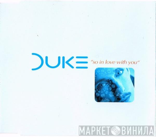 Duke  - So In Love With You