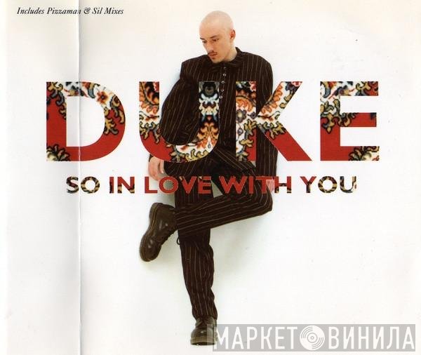 Duke  - So In Love With You