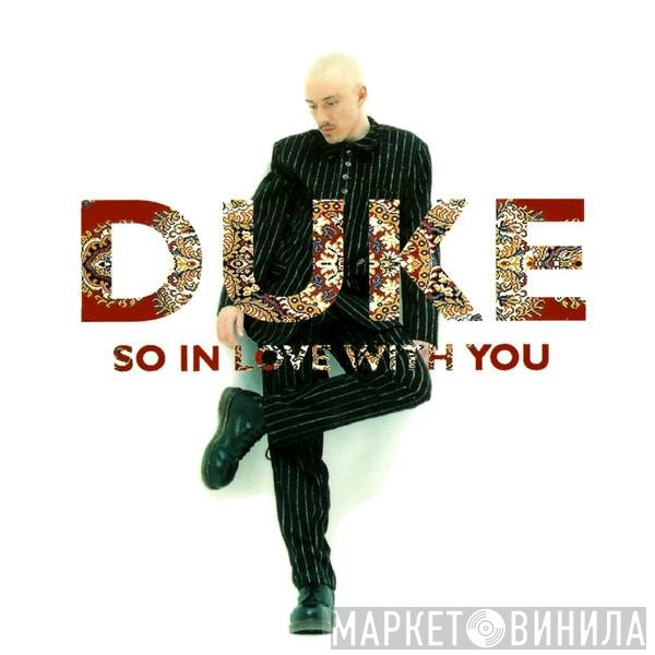 Duke  - So In Love With You