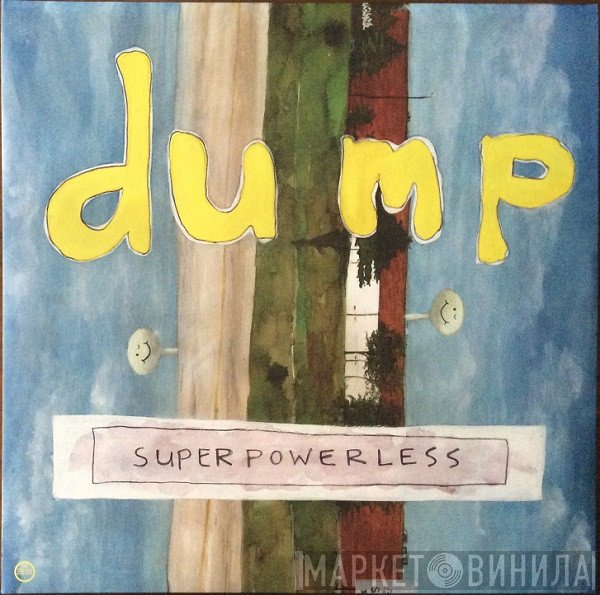 Dump - Superpowerless