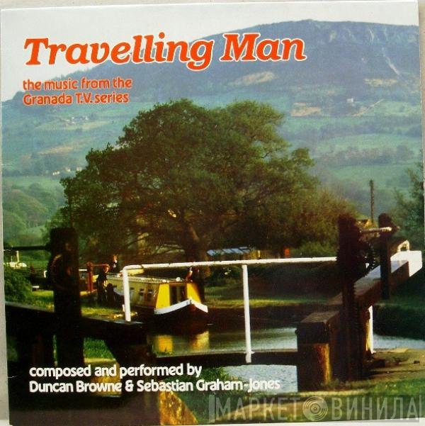 Duncan Browne, Sebastian Graham-Jones - Travelling Man