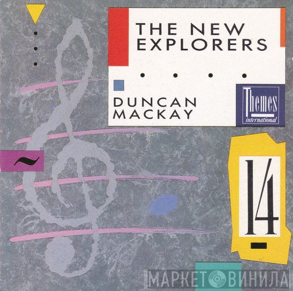 Duncan Mackay  - The New Explorers