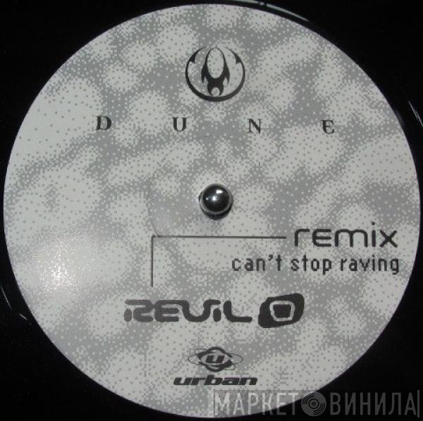 Dune   - Can't Stop Raving (Remixes)