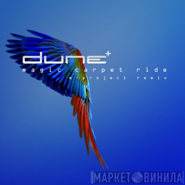 Dune   - Magic Carpet Ride (M-Project Remix)